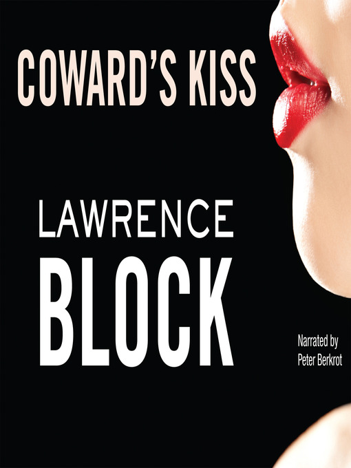 Title details for Coward's Kiss by Lawrence Block - Wait list